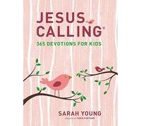 Jesus Calling: 365 Devotions For Kids (Girls Edition)
