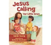 Jesus Calling For Little Ones (Board Book) Sarah Young, (Auteur)