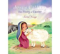 Jesus Calling: The Story Of Easter
