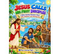 Jesus Calls His First Disciples: A Bible Coloring Book for Kids Ages 4-8