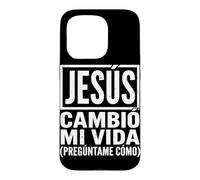 Jesus Cambio Mi Vida Preguntame Como Cristianos Espanol Coque pour iPhone 15 Pro