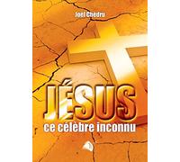 Jésus, ce célèbre inconnu