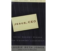 Jesus CEO – S'inspirer de la sagesse ancienne pour un leadership visionnaire