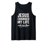 Jesus Changed My Life Ask Me How Foi Chrétienne Débardeur