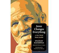 Jesus Changes Everything: A New World Made Possible