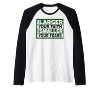 Jésus chrétien Plus Votre Foi est Grande, Plus Petites peurs Manche Raglan