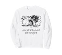 Jésus Christ a vécu est Mort et Rose à Nouveau Sweatshirt