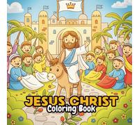 Jesus Christ Cute Coloring Book: 30+ Beautiful Illustrations of Jesus and Biblical Stories