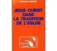 Jésus-Christ dans la Tradition de l'Église: Pour une actualisation de la christologie de Chalcédoine