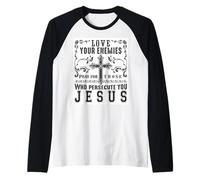 Jésus Christ Dicton Aimez Vos Ennemis Cadeau Positif Bible Manche Raglan