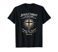 Jésus-Christ est Le même, Hier, Aujourd'hui Hébreux 13:8 Cross T-Shirt