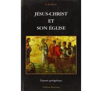 Jesus-Christ et Son Eglise