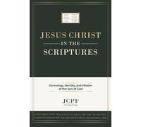 JESUS CHRIST IN THE SCRIPTURES