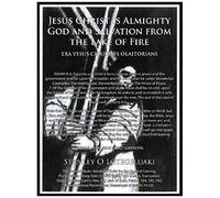 Jesus Christ Is Almighty God And Salvation From The Lake Of Fire.