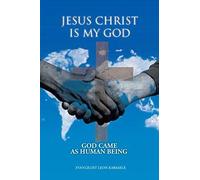 Jesus Christ Is My God
