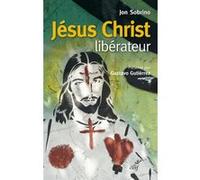 Jésus christ libérateur Jon Sobrino (Auteur)