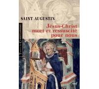 JÉSUS-CHRIST MORT ET RESSUSCITÉ POUR NOUS