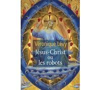 Jésus-Christ ou les robots
