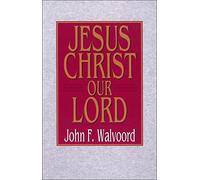 Jesus Christ Our Lord