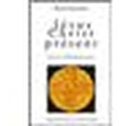 Jésus Christ Présent - Vivre L'eucharistie