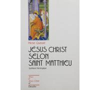 JESUS CHRIST SELON ST MATTHIEU - JJ N°47