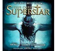 Jesus Christ Superstar - Highlights