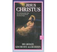 Jesus Christus 4 - Die gr. Geschichte aller Zeit [VHS]