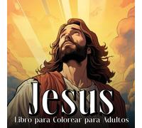 Jesús Colorea Por Números: Libros Cristianos Para Colorear Con Escenas Bíblicas