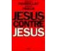 Jésus contre Jésus - Gérard Mordillat - Seuil - broché - Essai