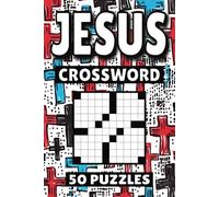 Jesus Crossword: 50 Christian Puzzles For Kids, Adults and Seniors Easy Mind-Stimulating Fun and Engaging Challenges for Mental Relaxation and Vocabulary