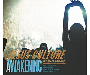 Jesus Culture - Awakening: Live from Chicago