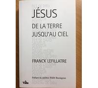 Jésus, de la terre jusqu'au ciel