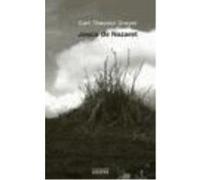 Jesús De Nazaret - Dreyer, Carl Theodor (1889-1968), Rodríguez Panizo, Javier, (trad) Dreyer, Carl Theodor 1889 - 1968 , Rodríguez Panizo, Javier, Trad (Auteur)