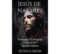 JESÚS DE NAZARET: Parte Dos: PATEANDO EL AVISPERO