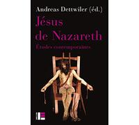 Jésus de Nazareth: Etudes contemporaines
