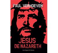 Jésus de Nazareth - Paul Verhoeven - Aux Forges Vulcain - broché - Essai