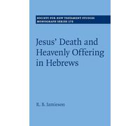 Jesus' Death and Heavenly Offering in Hebrews