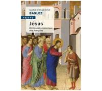 Jésus - Dictionnaire Historique Des Évangiles