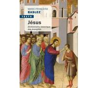 Jésus: DICTIONNAIRE HISTORIQUE DES ÉVANGILES