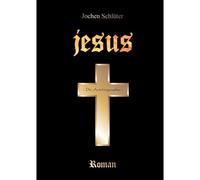 Jesus - Die Autobiographie