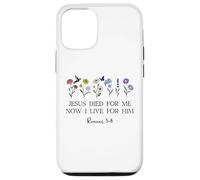 Jesus Died for Me Now I Live for Him Christian Romans 5 8 10 Coque pour iPhone 12/12 Pro