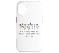 Jesus Died for Me Now I Live for Him Christian Romans 5 8 10 Coque pour iPhone 16