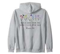 Jesus Died for Me Now I Live for Him Christian Romans 5 8 10 Sweat à Capuche