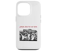 Jesus Died for Our Sins (Illustration Graphique Vintage) Coque pour iPhone 13 Pro
