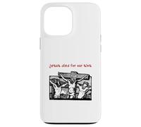 Jesus Died for Our Sins (Illustration Graphique Vintage) Coque pour iPhone 13 Pro Max