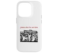 Jesus Died for Our Sins (Illustration Graphique Vintage) Coque pour iPhone 14 Pro
