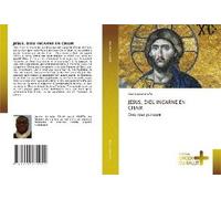 Jesus, Dieu Incarne En Chair