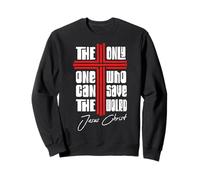 Jésus : Dieu ne Dit jamais Que tu as béni Le Chemin, la vérité, la Vie Sweatshirt