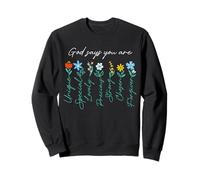 Jésus : Dieu ne dit jamais que tu as béni le chemin, la vérité, la vie Sweatshirt