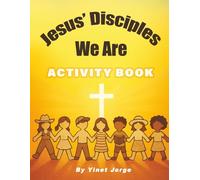Jesus’ Disciples We Are - Activity Book: Coloring, puzzles, and Bible fun for kids learning to follow Jesus